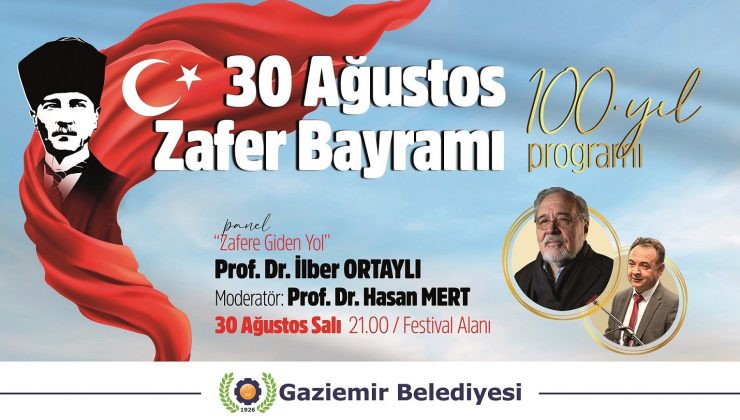 İlber Ortaylı, Gaziemir’de büyük zaferi anlatacak