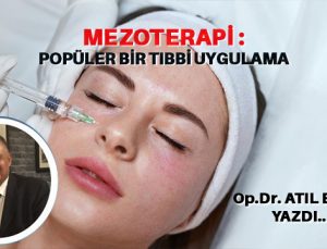 MEZOTERAPİ : POPÜLER BİR TIBBİ UYGULAMA