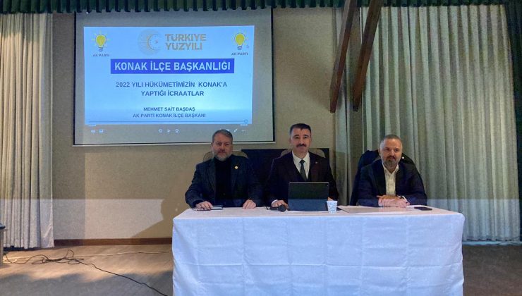 Ak partili Başdaş; Hükümetimizin Konak’a destekleri daha da artacak”