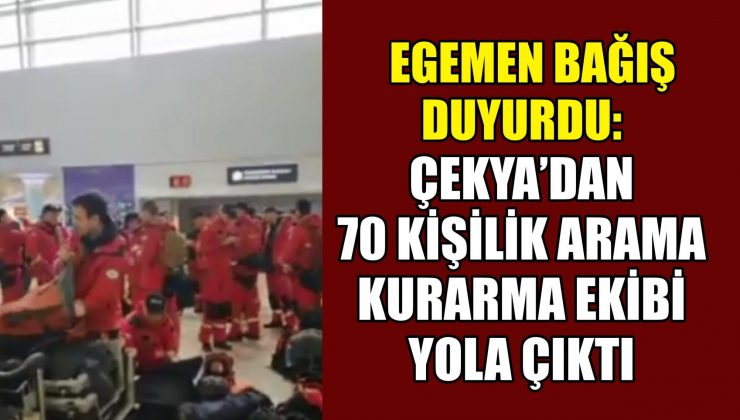 Bağış duyurdu: Çekya’dan arama kurtama ekibi yola çıktı