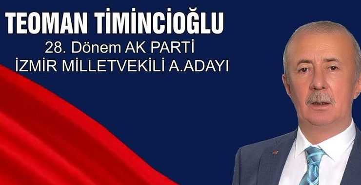 AK Parti İzmir Milletvekili adayı Teoman Timincioğlu’dan Ramazan Bayram’ı Kutlama mesaj’ı