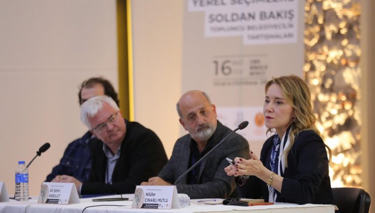 Nilüfer Çınarlı Mutlu: Toplumcu belediyecilik artık bütün belediyelerin görevi