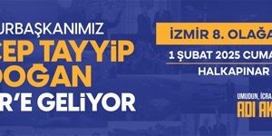 Cumhurbaşkanı Erdoğan İzmir’de: 8. Olağan İl Kongresi Heyecanı